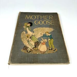 "Mother Goose" The Volland Edition: Eulalie Grover, New York Chicago Toronto